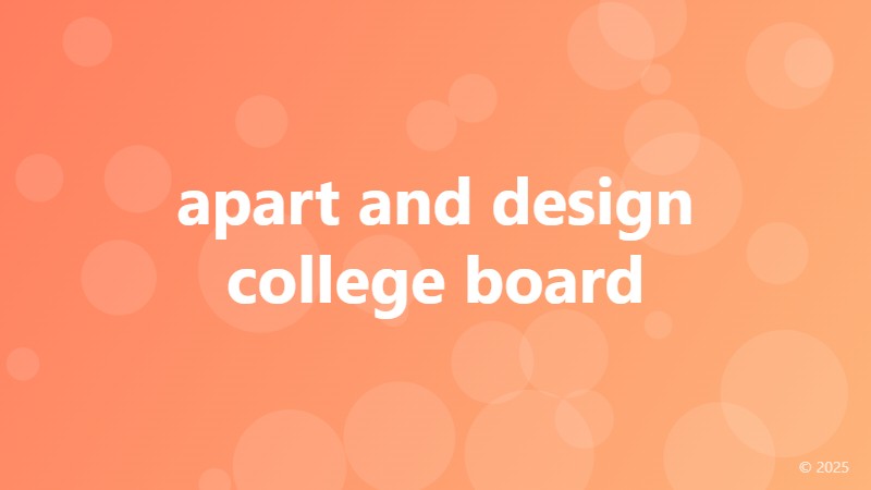 apart and design college board