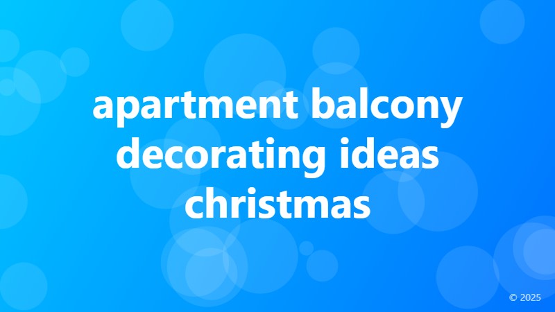 apartment balcony decorating ideas christmas