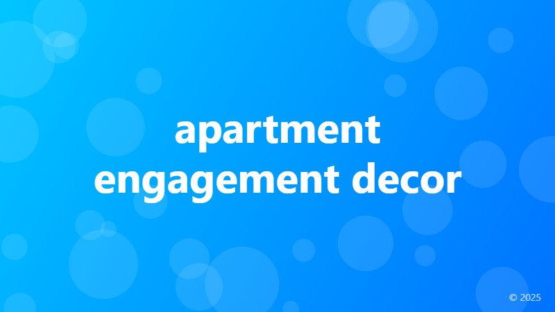 apartment engagement decor
