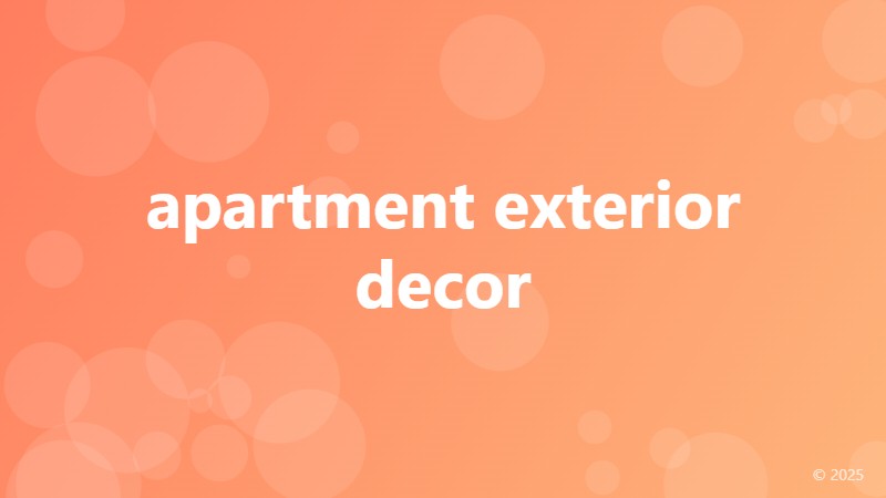 apartment exterior decor