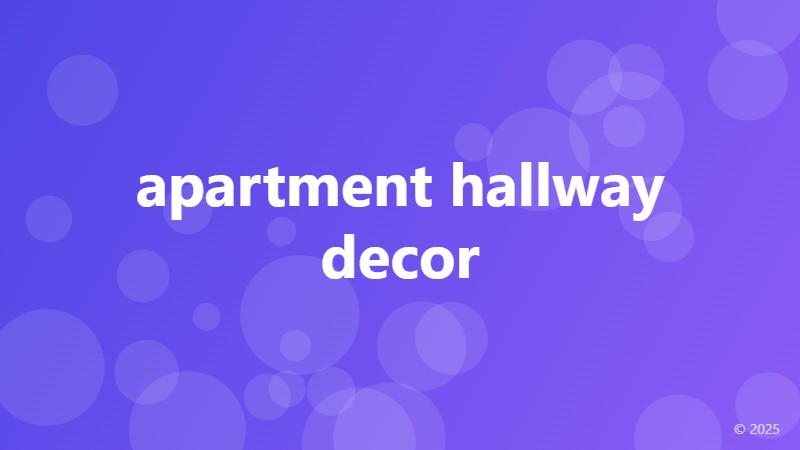 apartment hallway decor
