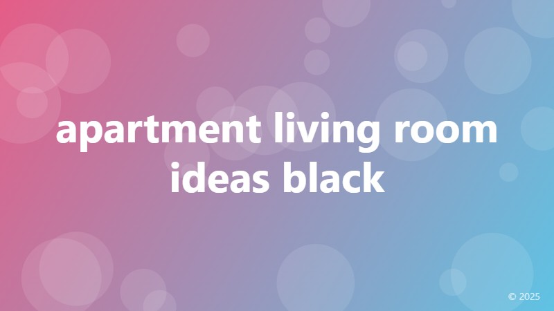 apartment living room ideas black