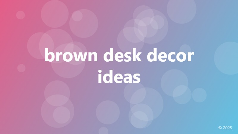 brown desk decor ideas
