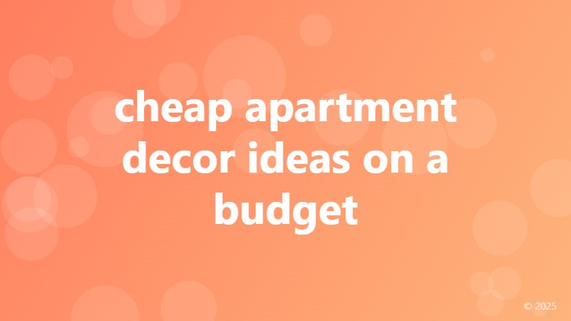 cheap apartment decor ideas on a budget