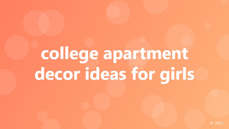 college apartment decor ideas for girls