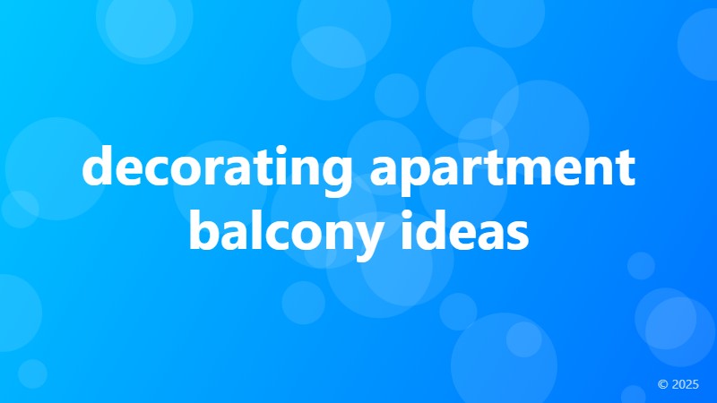 decorating apartment balcony ideas