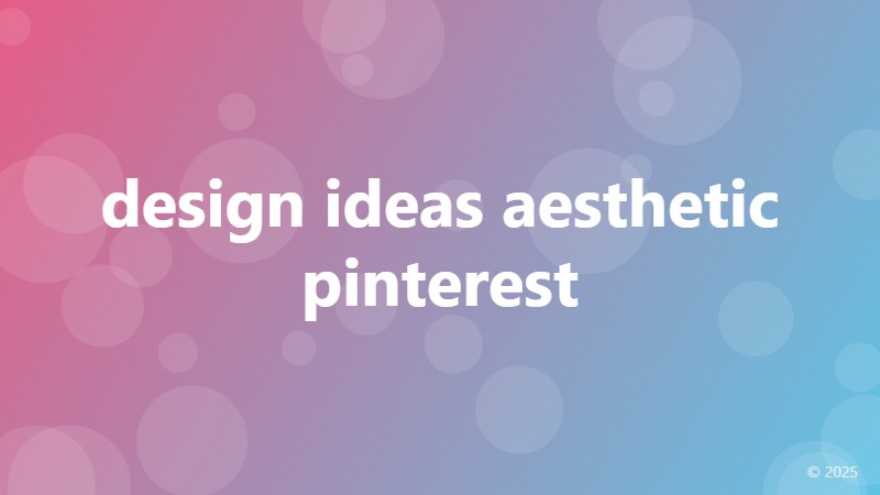 design ideas aesthetic pinterest