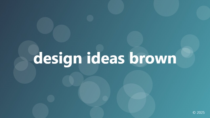 design ideas brown