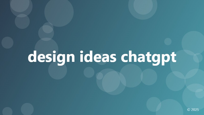 design ideas chatgpt