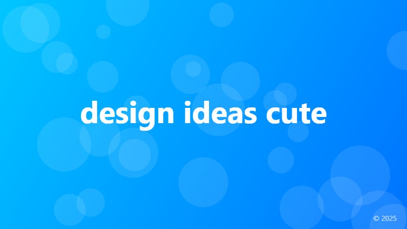 design ideas cute