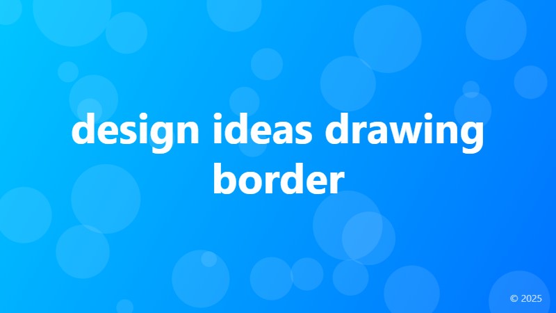 design ideas drawing border