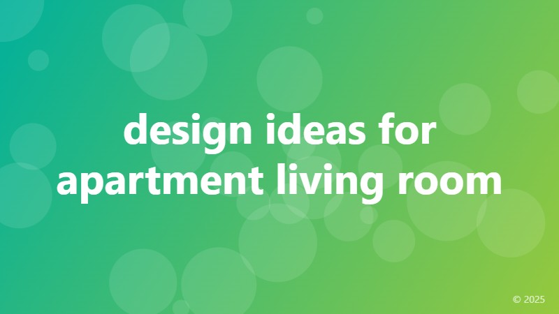design ideas for apartment living room