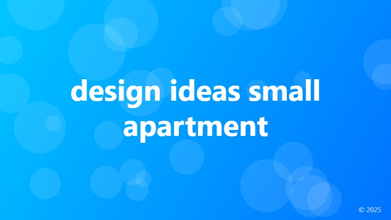 design ideas small apartment