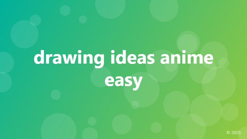 drawing ideas anime easy