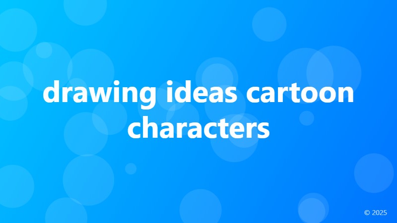 drawing ideas cartoon characters