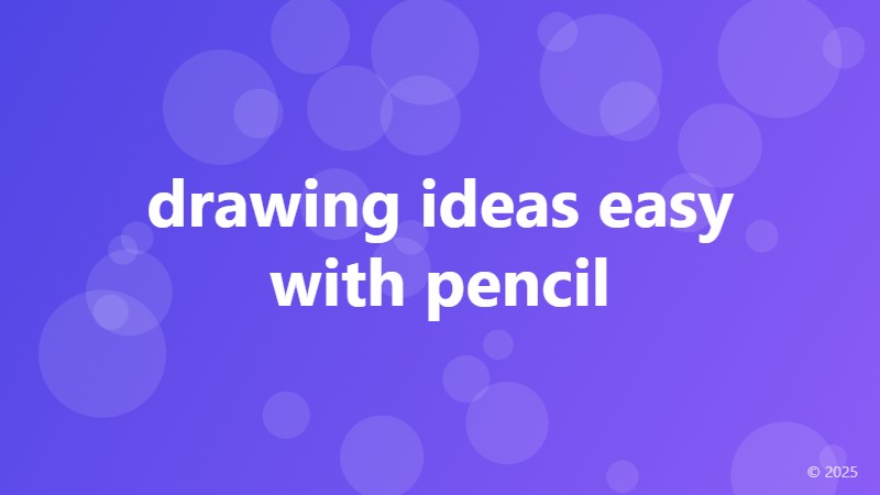 drawing ideas easy with pencil