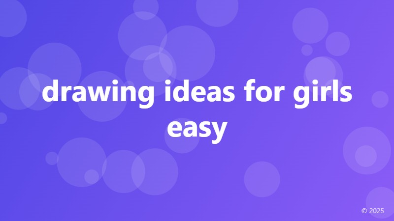 drawing ideas for girls easy
