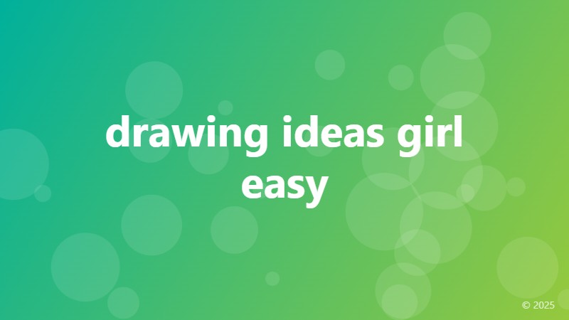 drawing ideas girl easy
