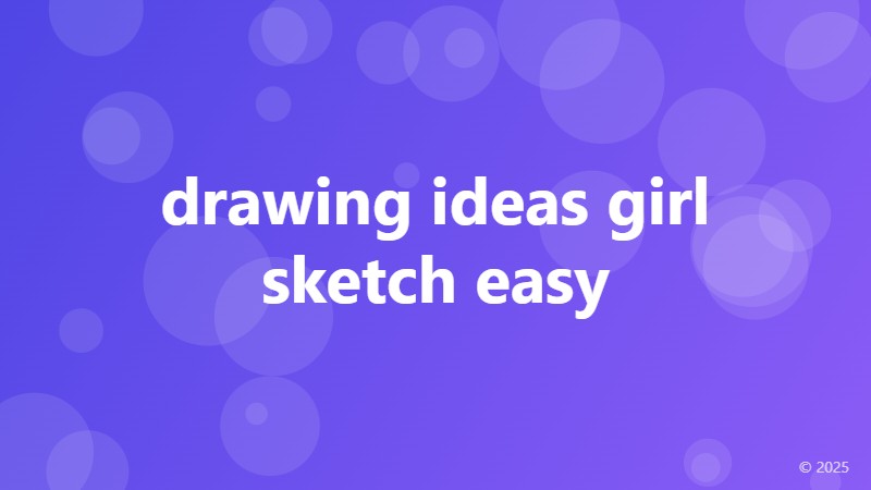 drawing ideas girl sketch easy