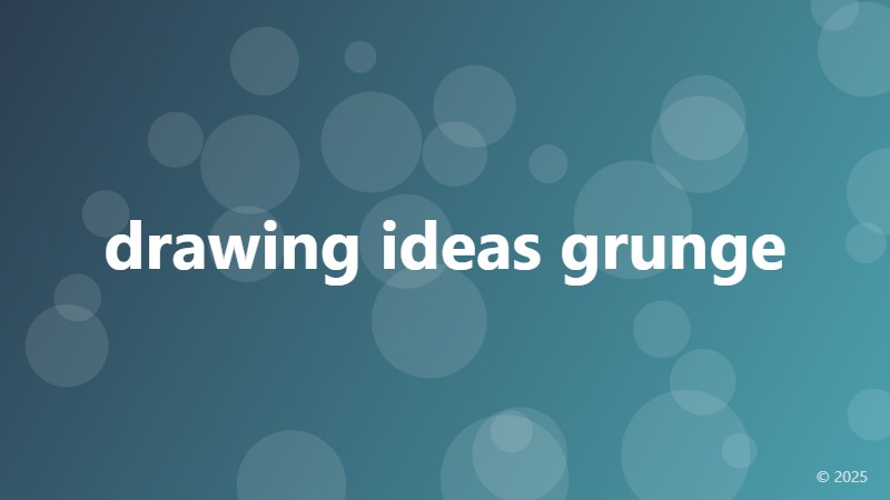 drawing ideas grunge