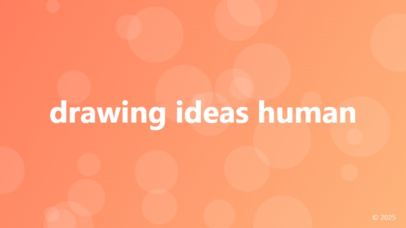 drawing ideas human