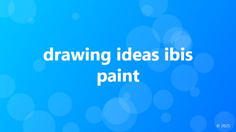 drawing ideas ibis paint