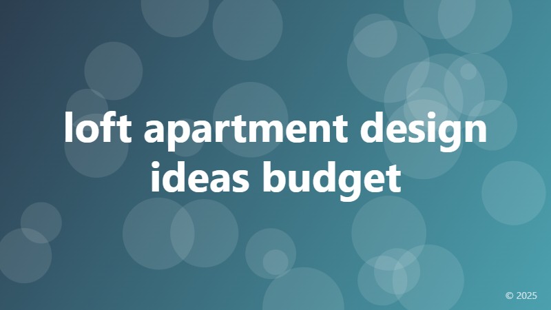 loft apartment design ideas budget